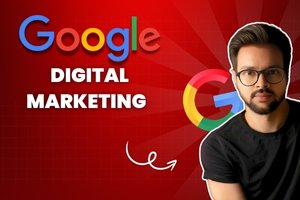 Google Digital Marketing